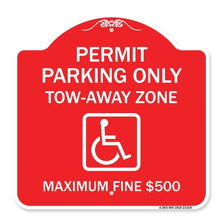 Permit Parking Only Tow-Away Zone Maximum Fine, Red & White Aluminum Architectural Sign